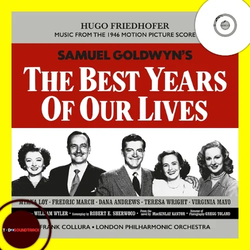 The Best Years of Our Lives soundtrack Hugo Friedhofer