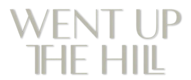 Went Up the Hill logo title
