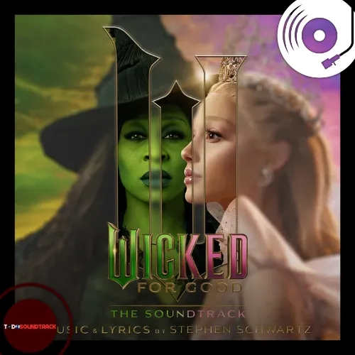 Wicked for Good soundtrack Stephen Schwartz