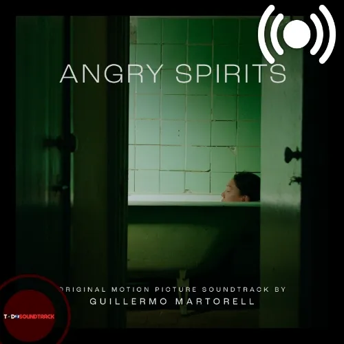 Angry Spirits soundtrak Guillermo Martorell