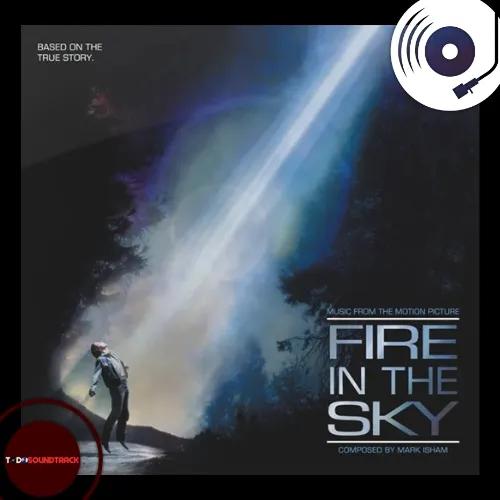 Fire in the Sky soundtrack Mark Isham