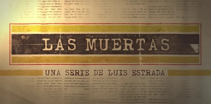 Las Muertas serie