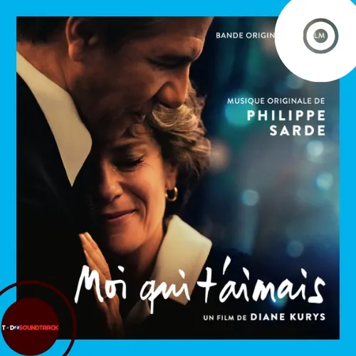 MOI QUI T’AIMAIS soundtrack Philippe Sarde