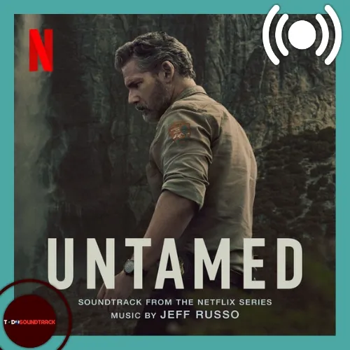 Untamed soundtrack Jeff Russo