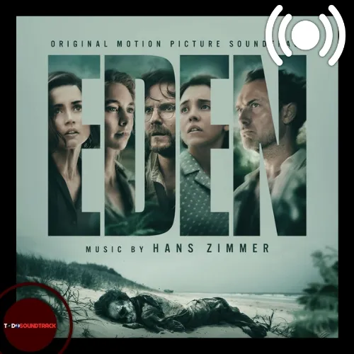 Eden soundtrack Hans Zimmer