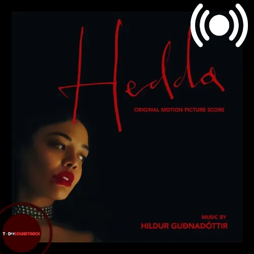 Hedda soundtrack Hildur Guðnadóttir