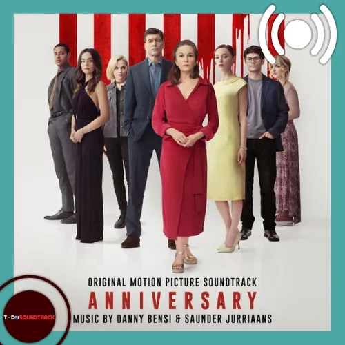 Anniversary soundtrack Danny Bensi & Saunder Jurriaans