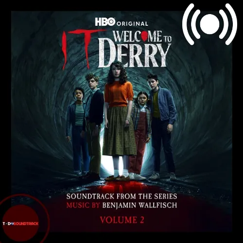 IT Welcome to Derry volume 2 soundtrack Benjamin Wallfisch