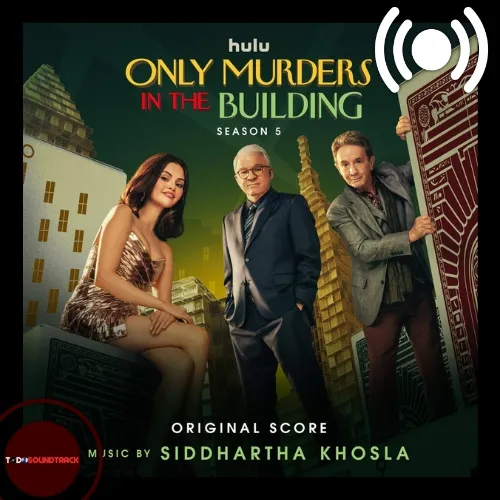 Only Murders in the Building season 5 soundtrack Siddhartha Khosl