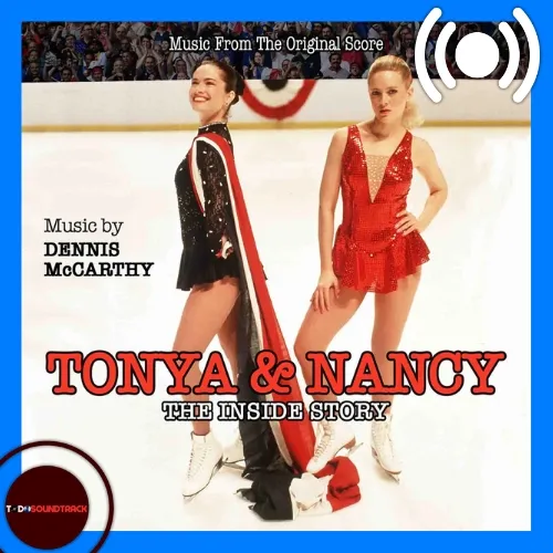 TONYA & NANCY THE INSIDE STORY soundtrack Dennis McCarthy