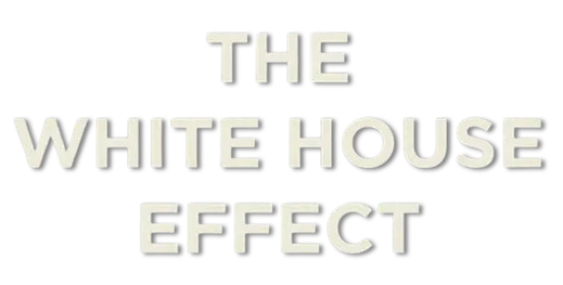 The White House Effect logo title