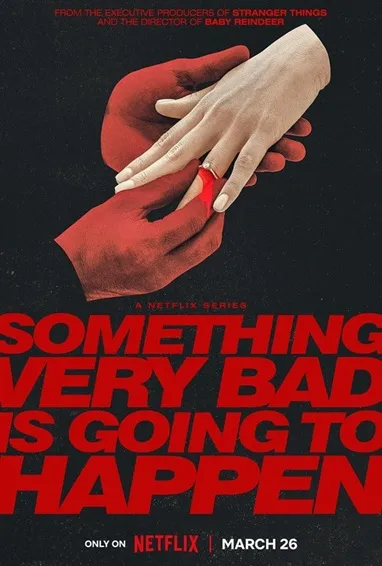 Something Very Bad is Going to Happen poster
