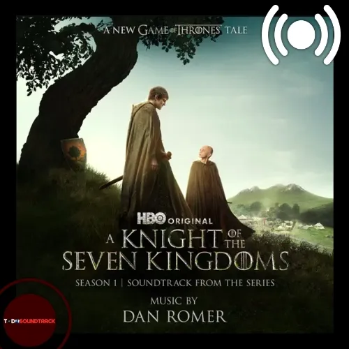 A Knight of the Seven Kingdoms soundtrack Dan Romer