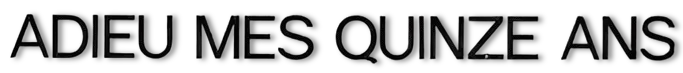 ADIEU MES QUINZE ANS logo