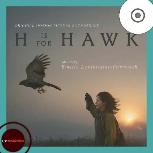 H Is For Hawk soundtrack Emilie Levienaise-Farrouch