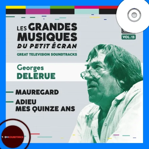 MAUREGARD & ADIEU MES QUINZE ANS soundtrack Georges Delerue