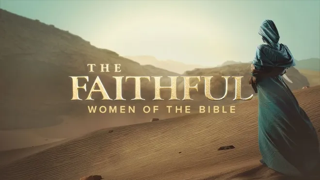 The Faithful Women of the Bible poster