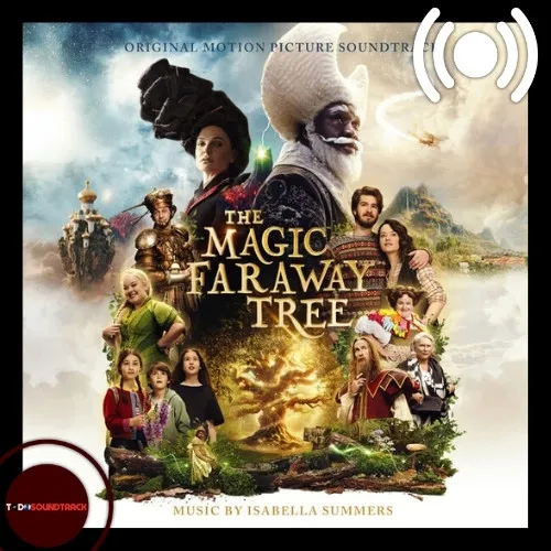 The Magic Faraway Tree soundtrack Isabella Summers