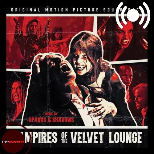 Vampires of the Velvet Lounge soundtrack Sparks & Shadows y Bear McCreary
