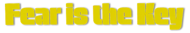 Fear Is The Key logo title