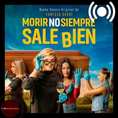 Morir no siempre sale bien soundtrack Vanessa Garde
