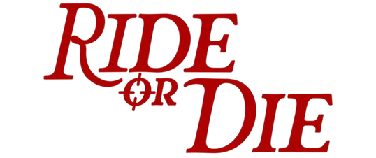 Ride or Die logo title