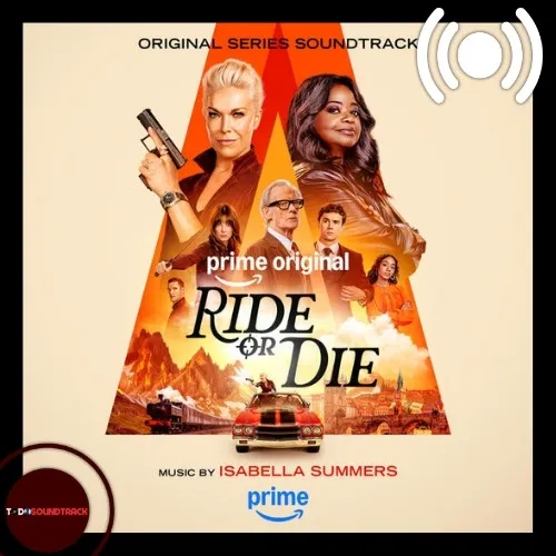 Ride or Die soundtrack Isabella Summers
