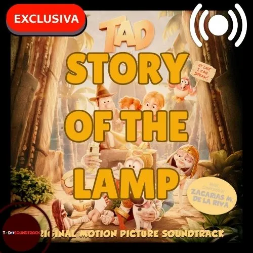 Story of the Lamp, tema de Tadeo Jones y la lámpara maravillosa estrenado en exclusiva por TodoSoundtrack