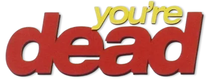 You're dead logo title