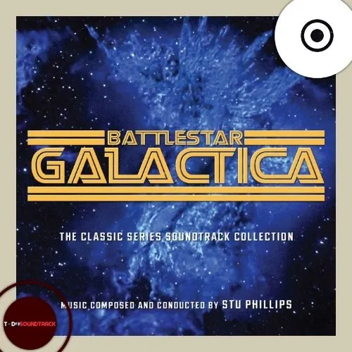 BATTLESTAR GALACTICA THE CLASSIC SERIES SOUNDTRACK COLLECTION Stu Phillips