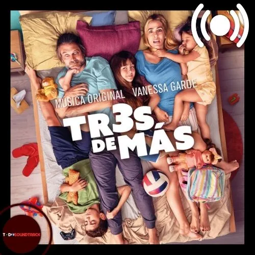 Trés de Más soundtrack Vanessa Garde