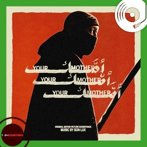 Your Mother Your Mother Your Mother soundtrack Son Lux